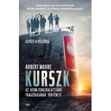 Kurszk - Az atomtengeralattjáró tragédiájának története     14.95 + 2.95 Royal Mail